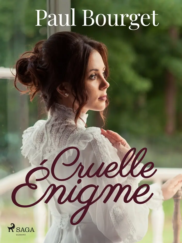Cruelle Énigme af Paul Bourget