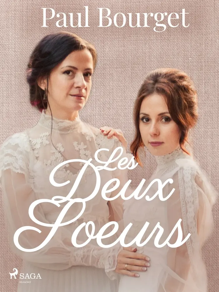 Les Deux Sœurs af Paul Bourget