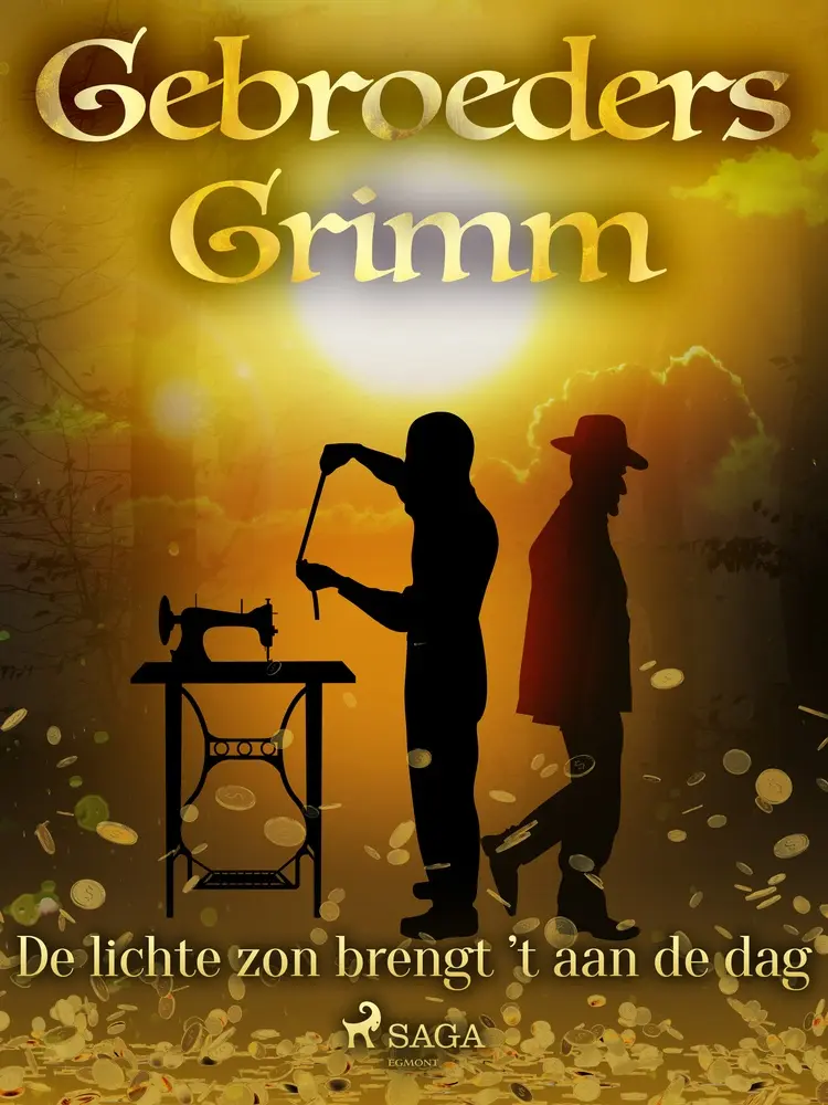 De lichte zon brengt ’t aan de dag af De gebroeders Grimm