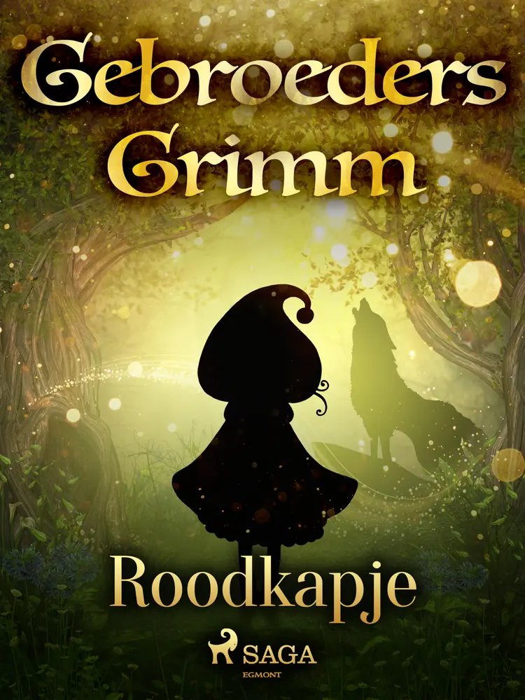 Roodkapje af De gebroeders Grimm