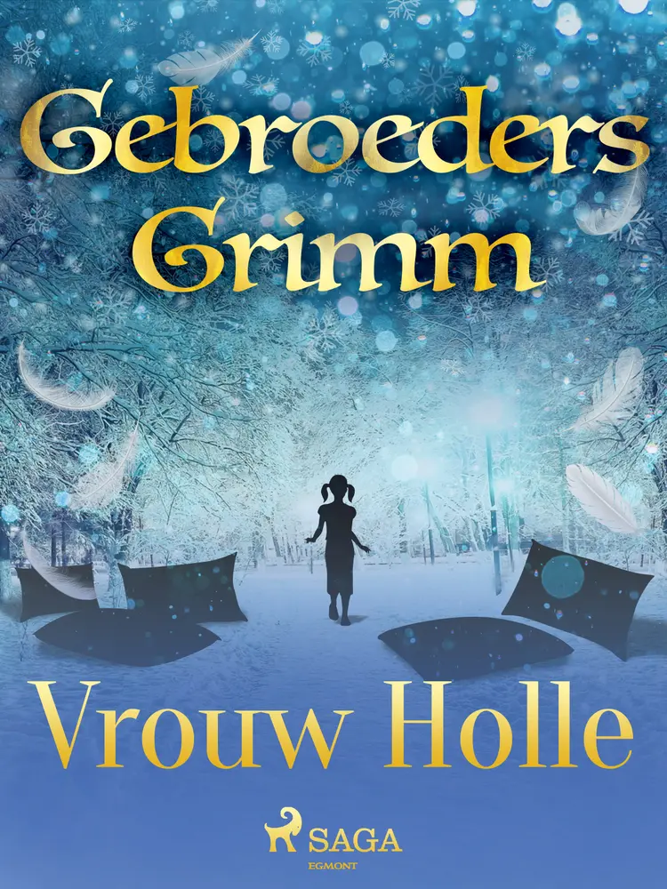 Vrouw Holle af De gebroeders Grimm