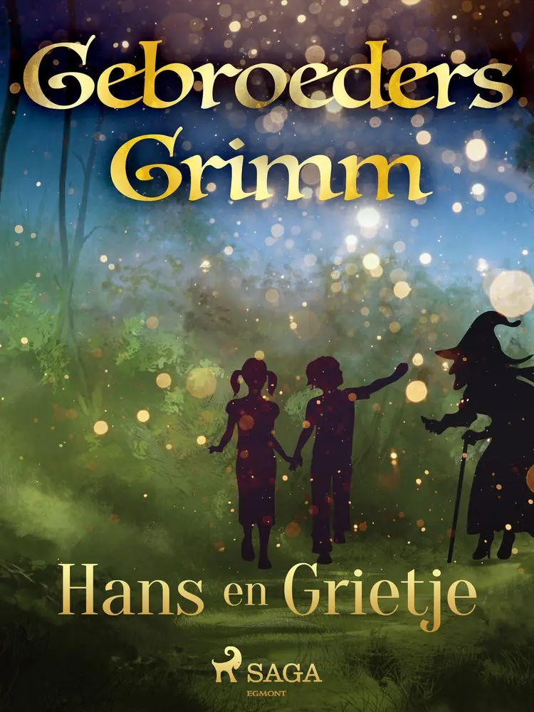 Hans en Grietje af De gebroeders Grimm