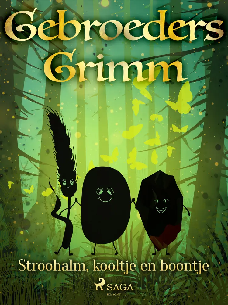 Stroohalm, kooltje en boontje af De gebroeders Grimm