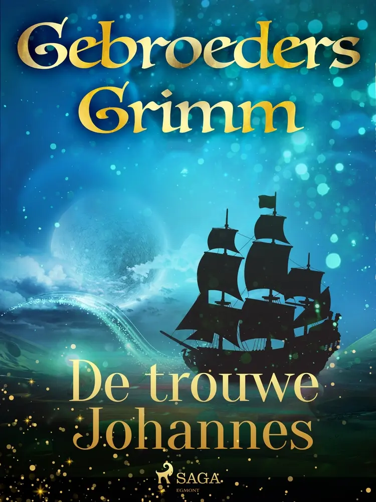 De trouwe Johannes af De gebroeders Grimm