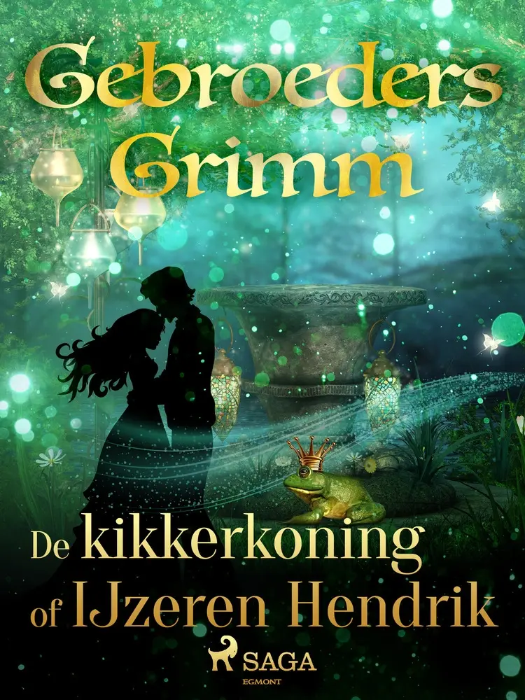 De kikkerkoning of IJzeren Hendrik af De gebroeders Grimm