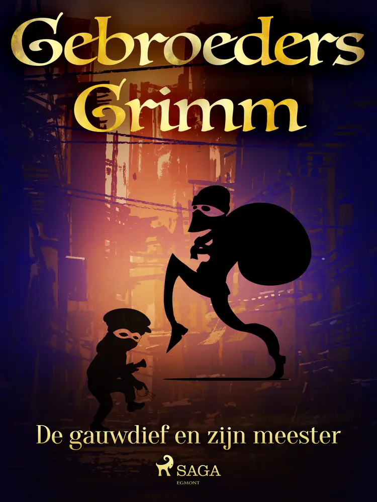 De gauwdief en zijn meester af De gebroeders Grimm