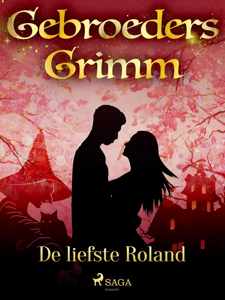 De liefste Roland af De gebroeders Grimm