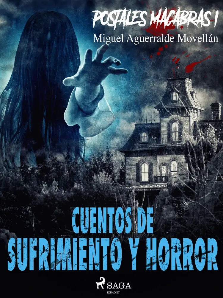 Cuentos de sufrimiento y horror af Miguel Aguerralde Movellán