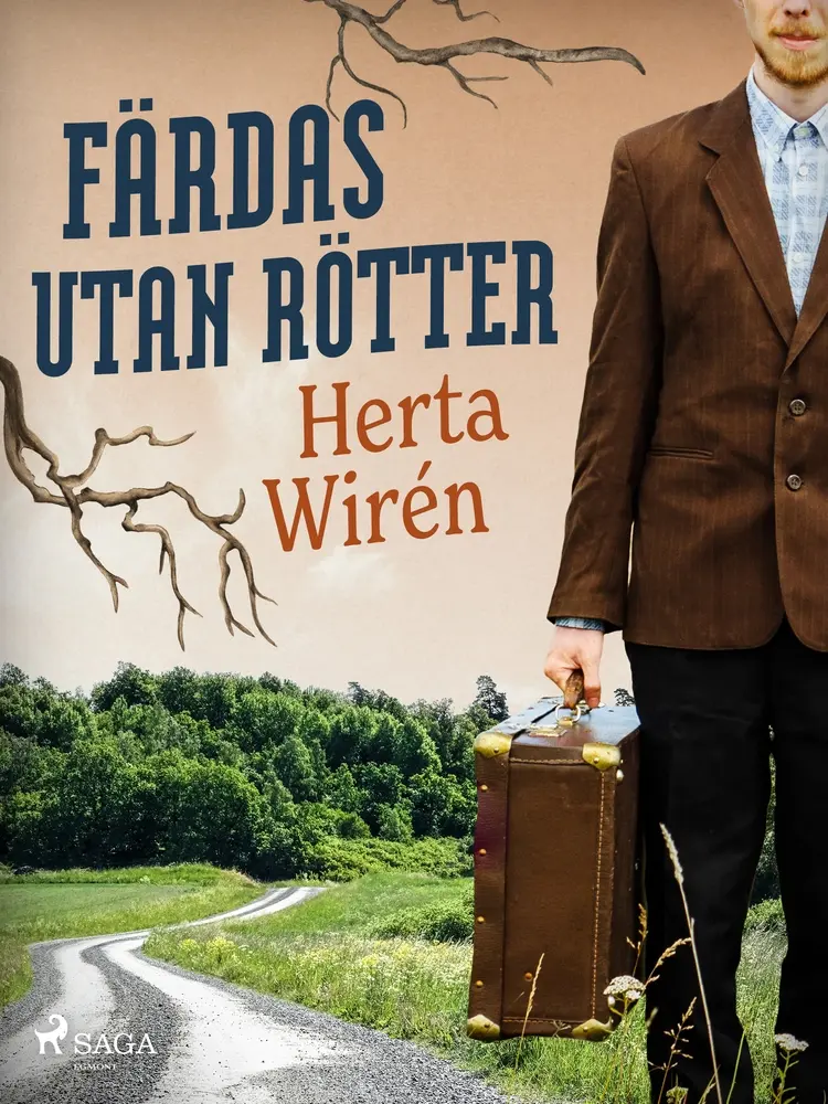 Färdas utan rötter af Herta Wirén