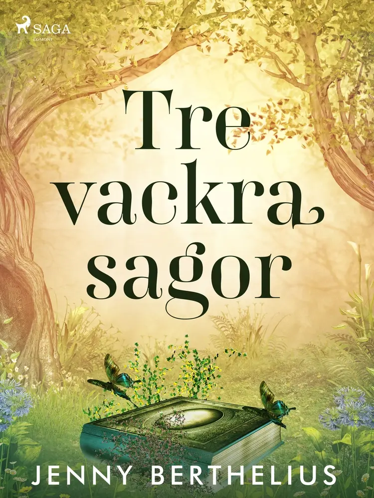 Tre vackra sagor af Jenny Berthelius