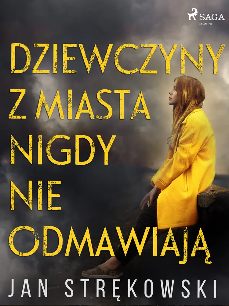 Dziewczyny z miasta nigdy nie odmawiają af Jan Strękowski