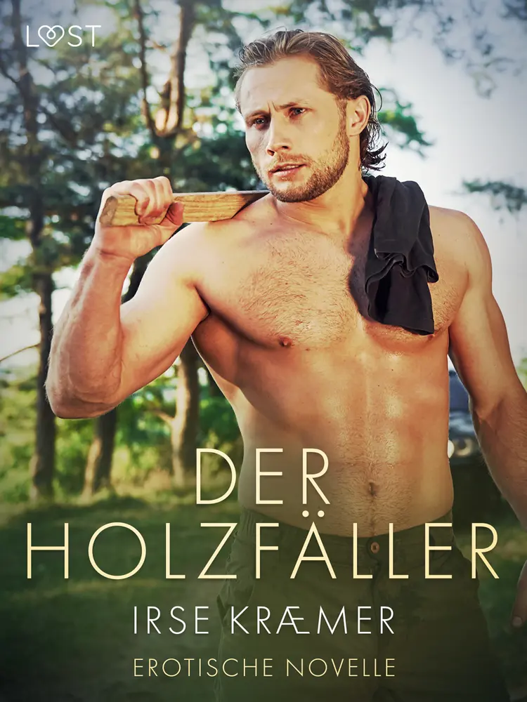 Der Holzfäller - Erotische Novelle af Irse Kræmer