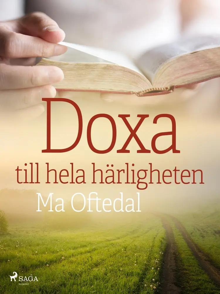Doxa: till hela härligheten af Ma Oftedal