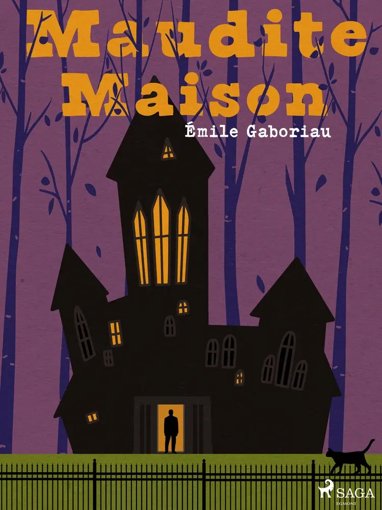 Maudite Maison af Émile Gaboriau