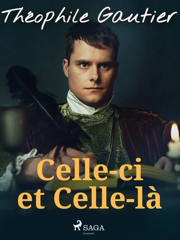 Celle-ci et Celle-là af Théophile Gautier