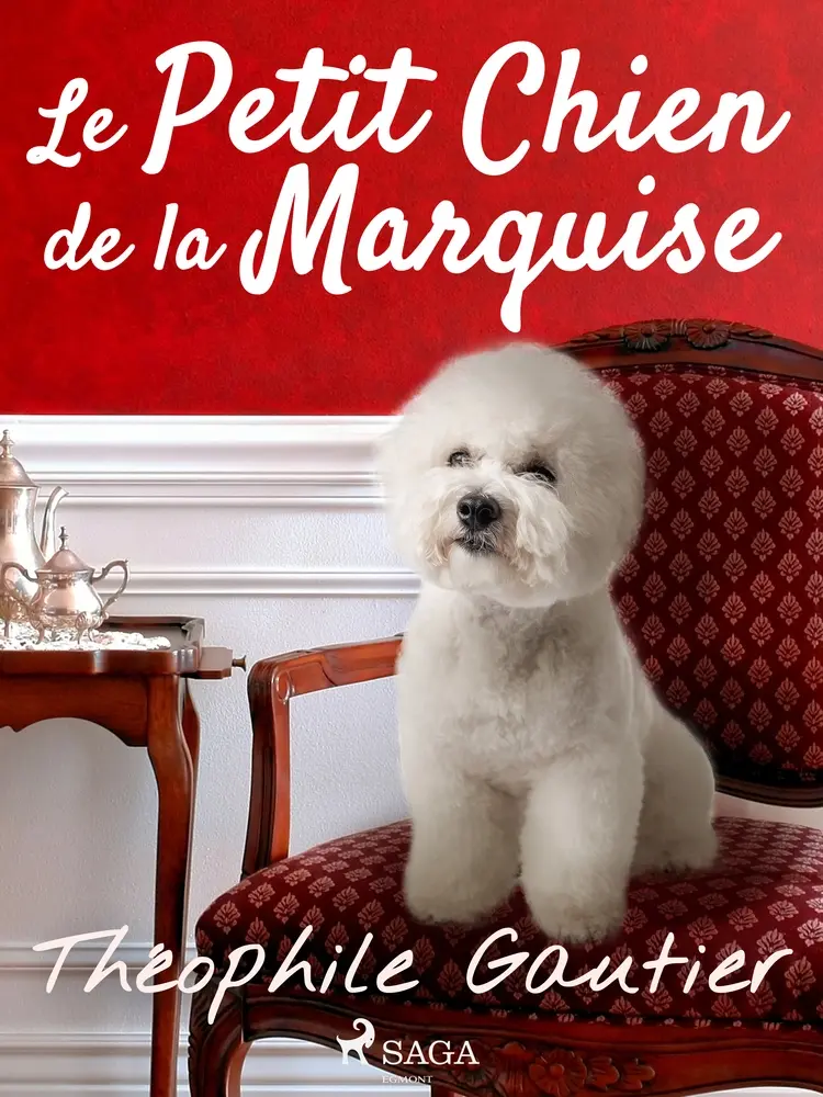 Le Petit Chien de la Marquise af Théophile Gautier