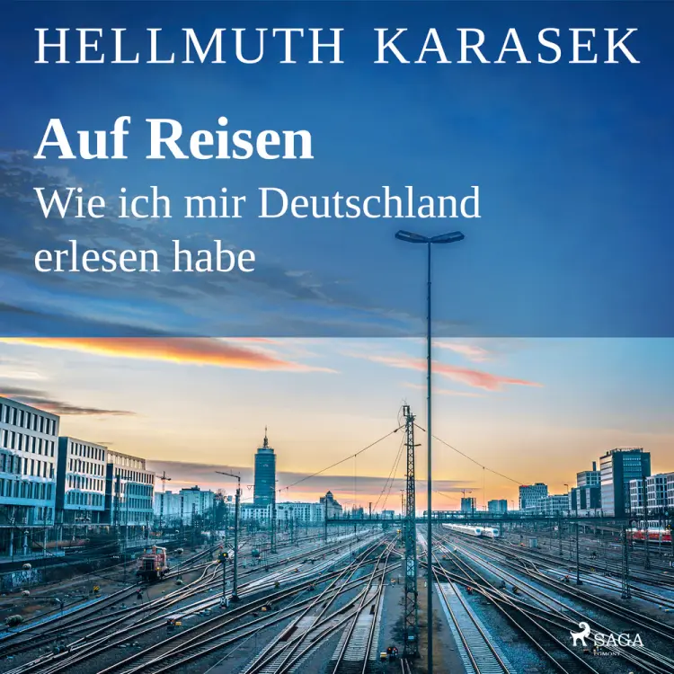 Auf Reisen. Wie ich mir Deutschland erlesen habe af Hellmuth Karasek