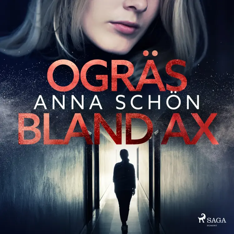 Ogräs bland ax af Anna Schön