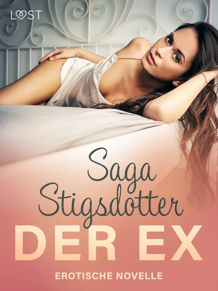 Der Ex - Erotische Novelle af Saga Stigsdotter