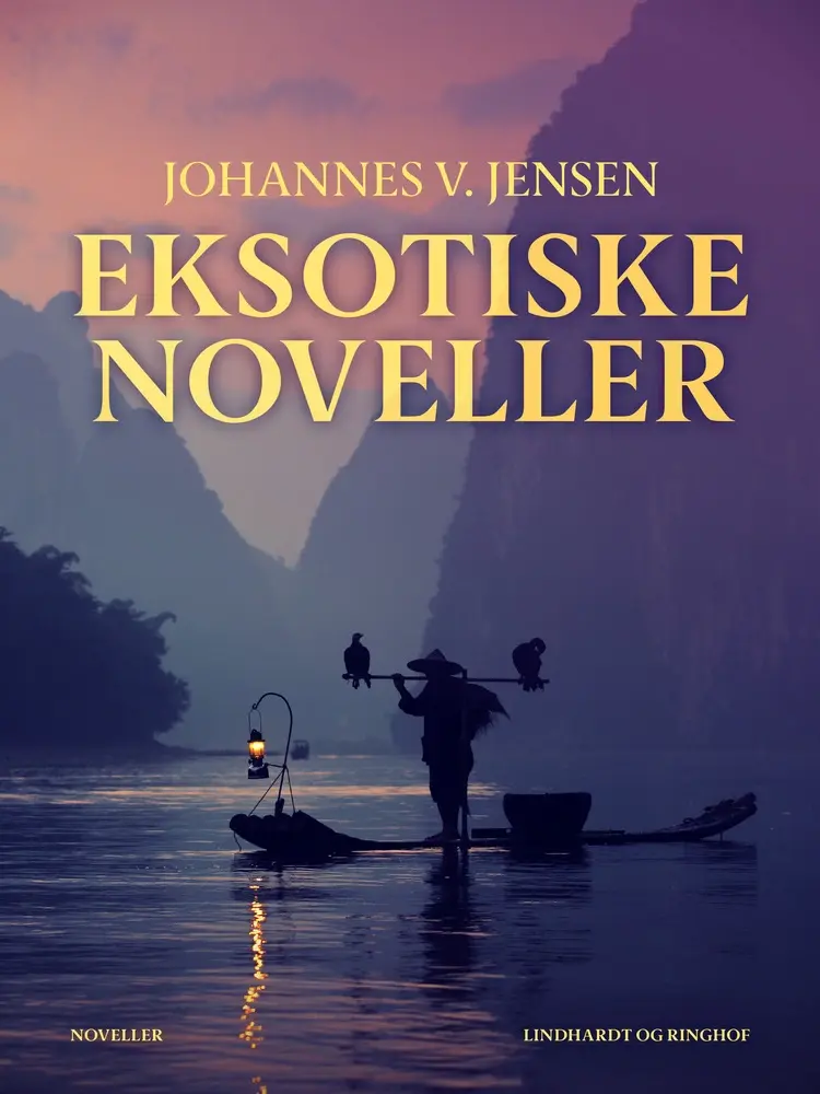 Eksotiske noveller af Johannes V. Jensen