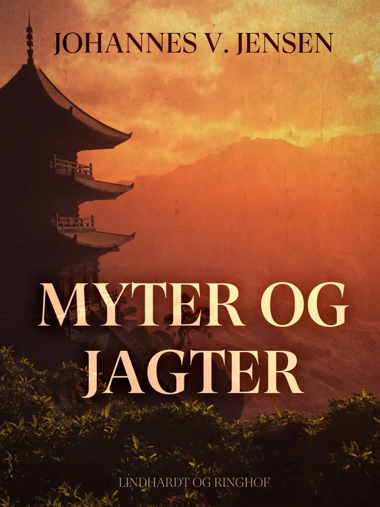Myter og jagter af Johannes V. Jensen