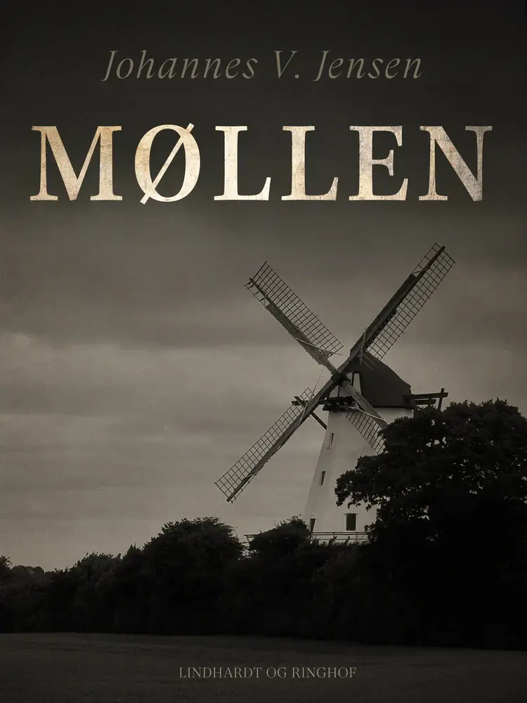 Møllen af Johannes V. Jensen