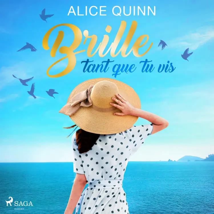 Brille tant que tu vis af Alice Quinn
