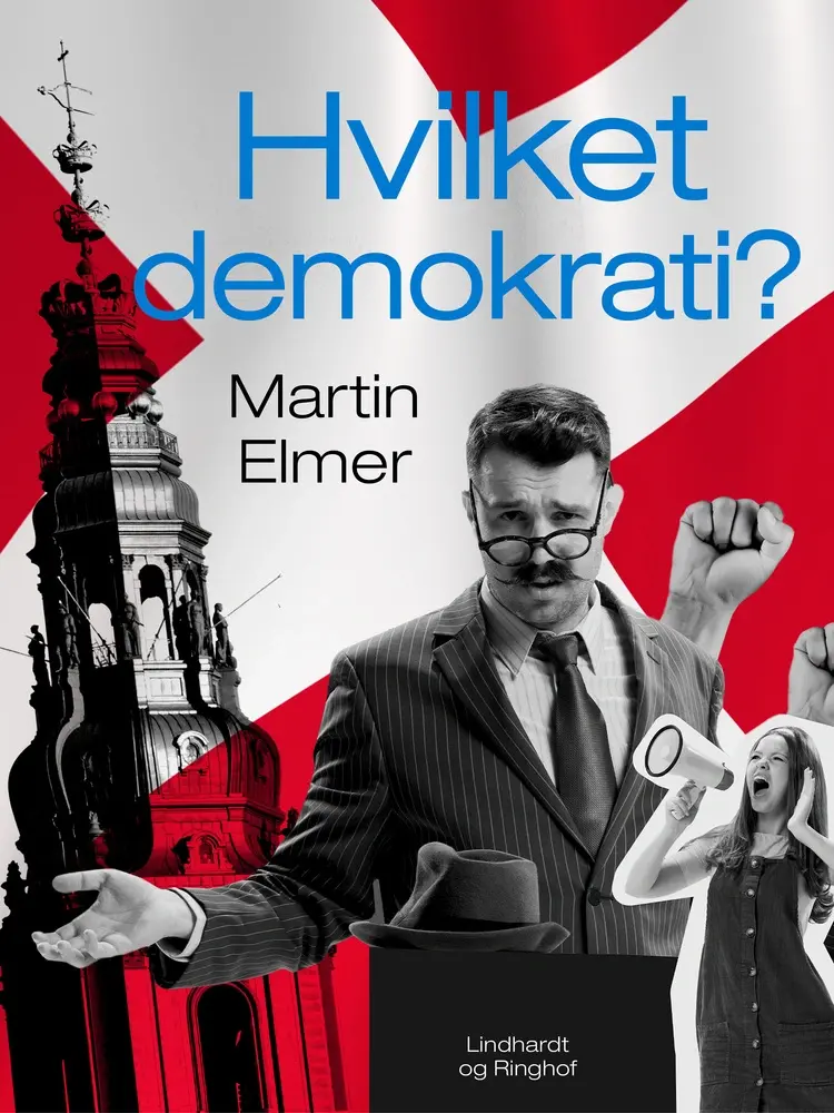 Hvilket demokrati? af Martin Elmer