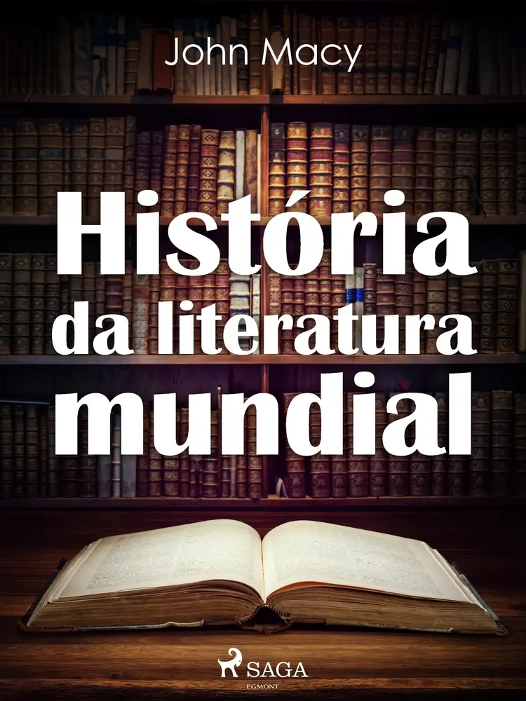 História da literatura mundial af John Macy