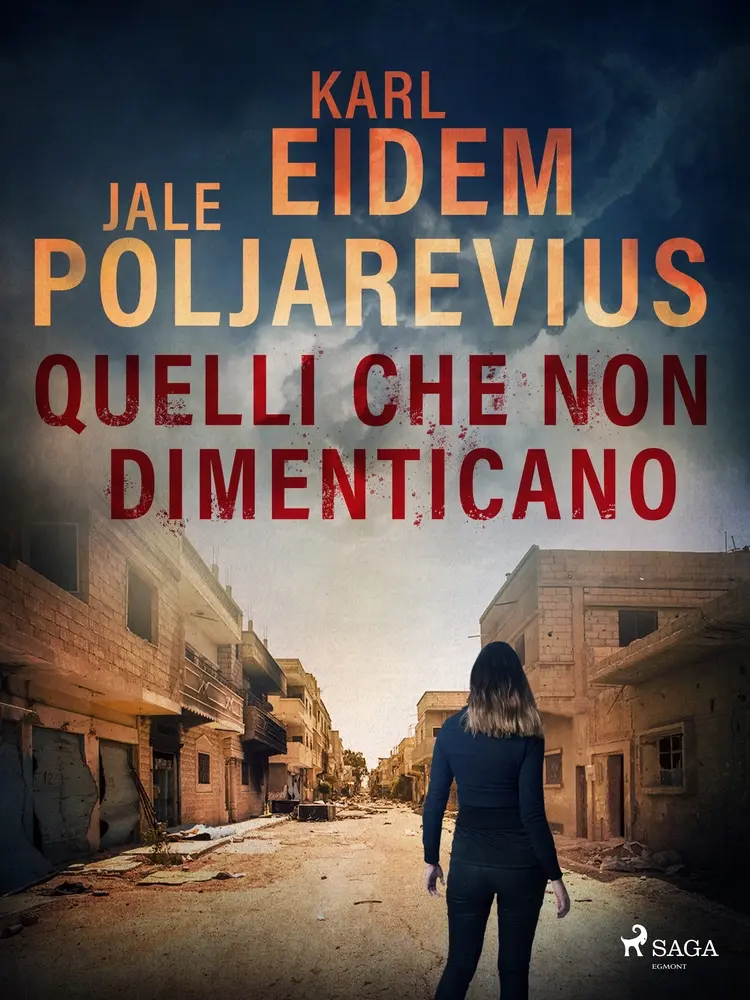 Quelli che non dimenticano af Karl Eidem