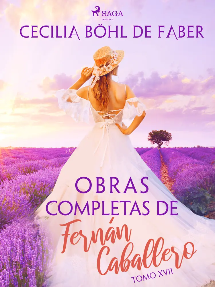 Obras completas de Fernán Caballero. Tomo XVII af Cecilia Böhl de Faber