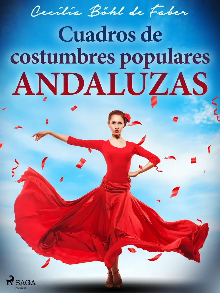 Cuadros de costumbres populares andaluzas af Cecilia Böhl de Faber