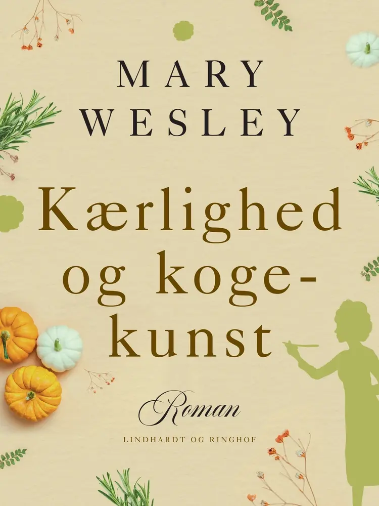 Kærlighed og kogekunst af Mary Wesley
