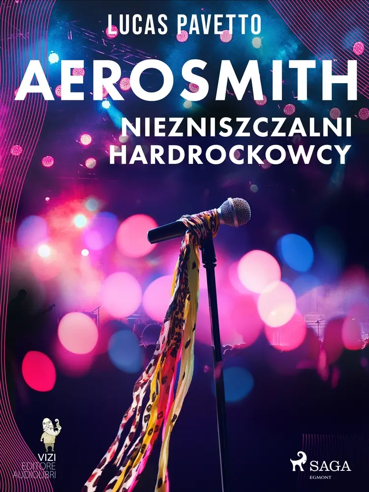 Aerosmith - Niezniszczalni hardrockowcy af VIZI EDITORE