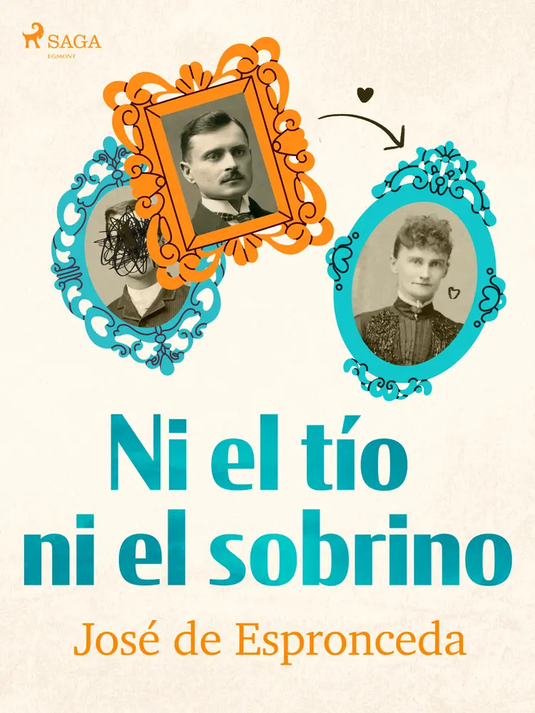 Ni el tío ni el sobrino af José de Espronceda