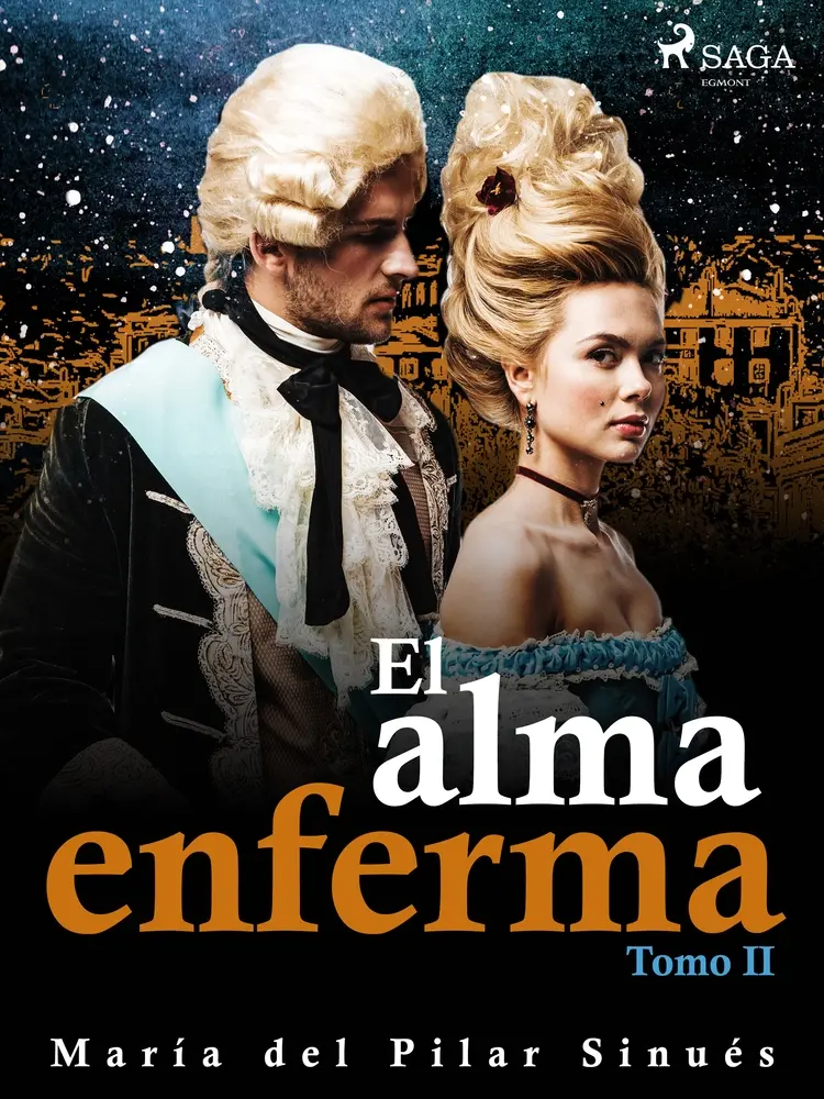 El alma enferma. Tomo II af María del Pilar Sinués