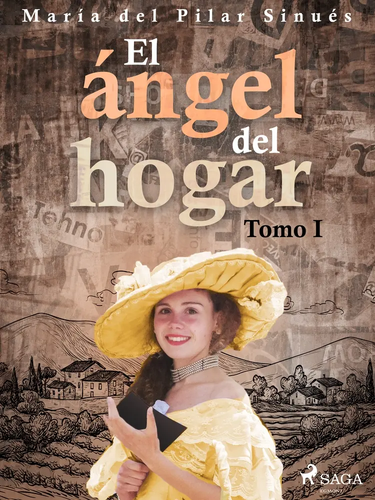 El ángel del hogar. Tomo I af María del Pilar Sinués