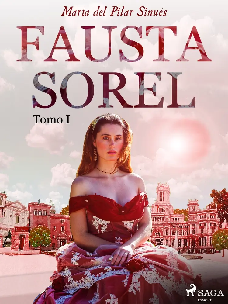 Fausta Sorel. Tomo I af María del Pilar Sinués