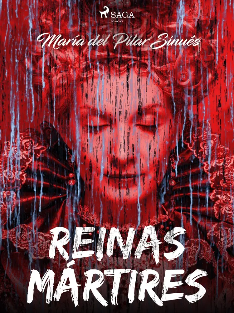 Reinas mártires af María del Pilar Sinués