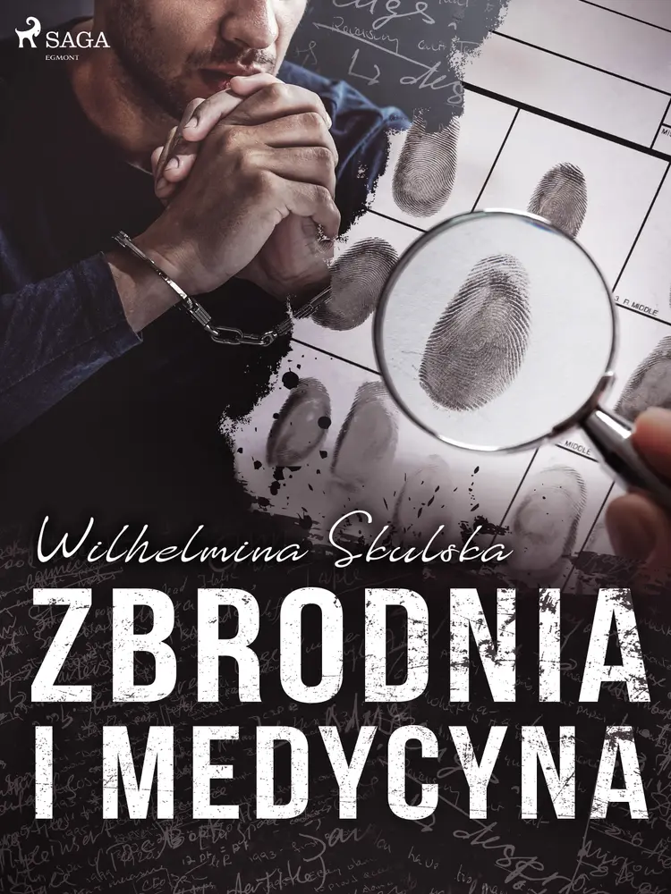 Zbrodnia i medycyna af Wilhelmina Skulska