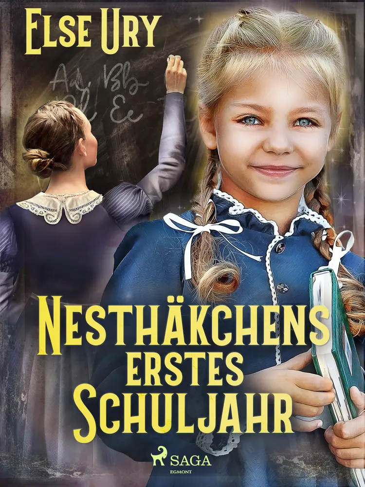 Nesthäkchens erstes Schuljahr af Else Ury