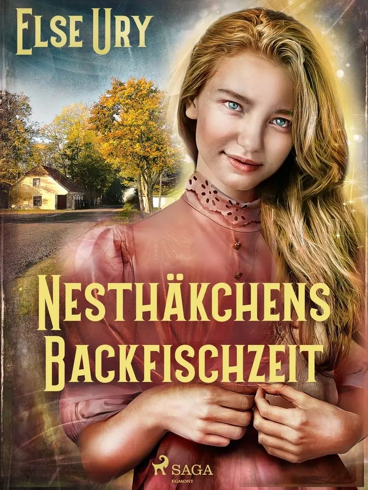 Nesthäkchens Backfischzeit af Else Ury