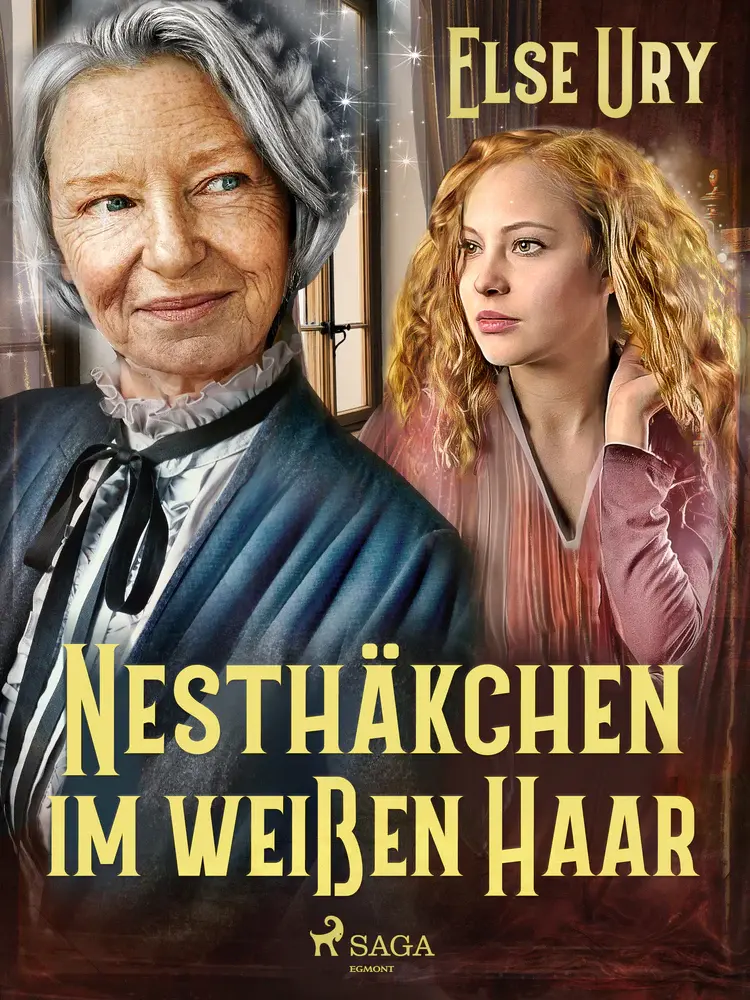 Nesthäkchen im weißen Haar af Else Ury