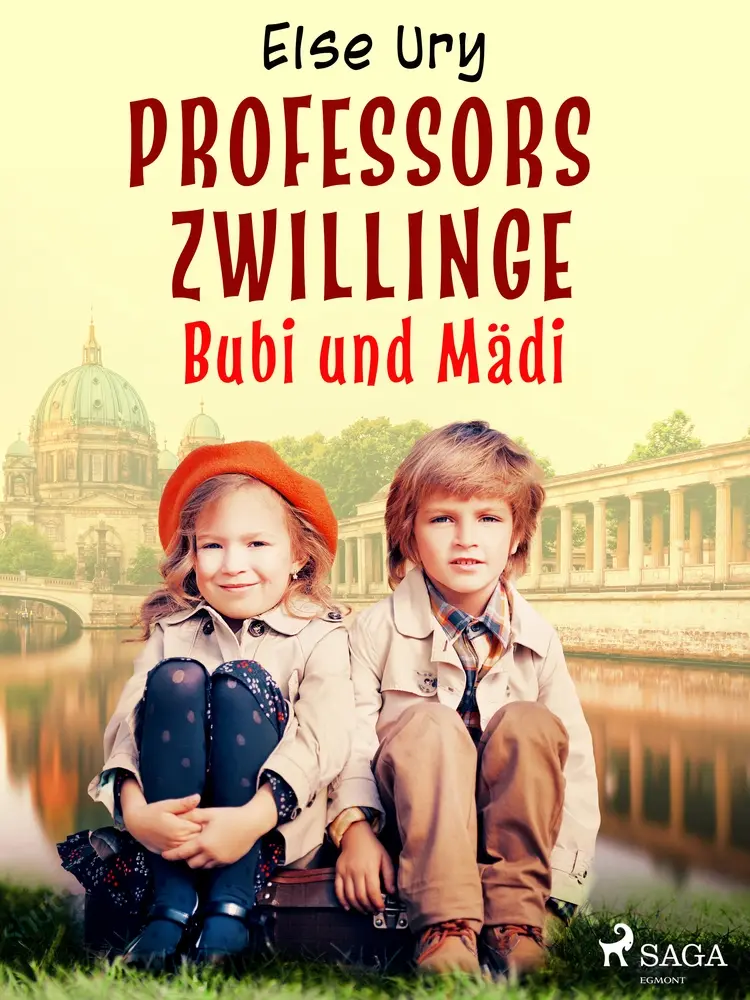 Professors Zwillinge - Bubi und Mädi af Else Ury
