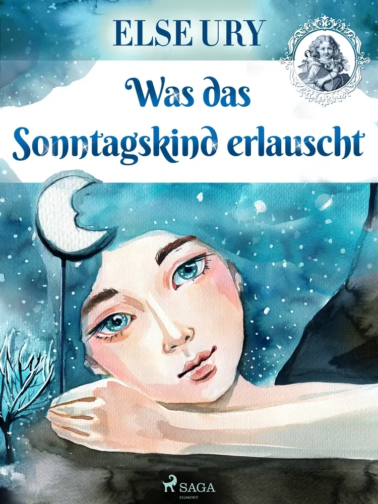 Was das Sonntagskind erlauscht af Else Ury