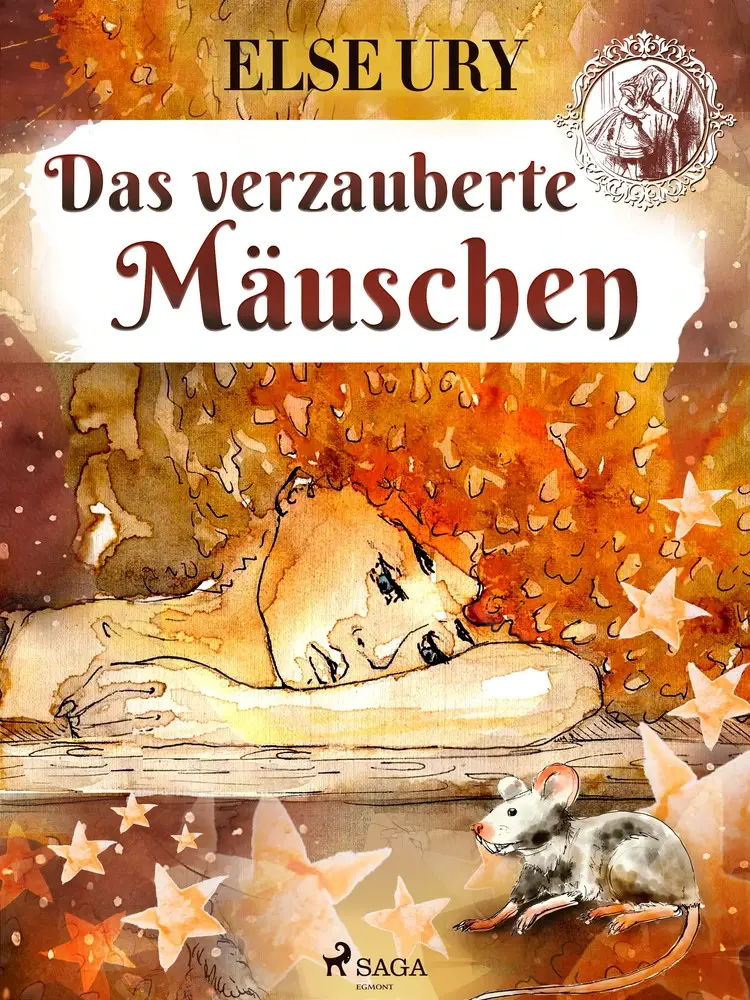 Das verzauberte Mäuschen af Else Ury