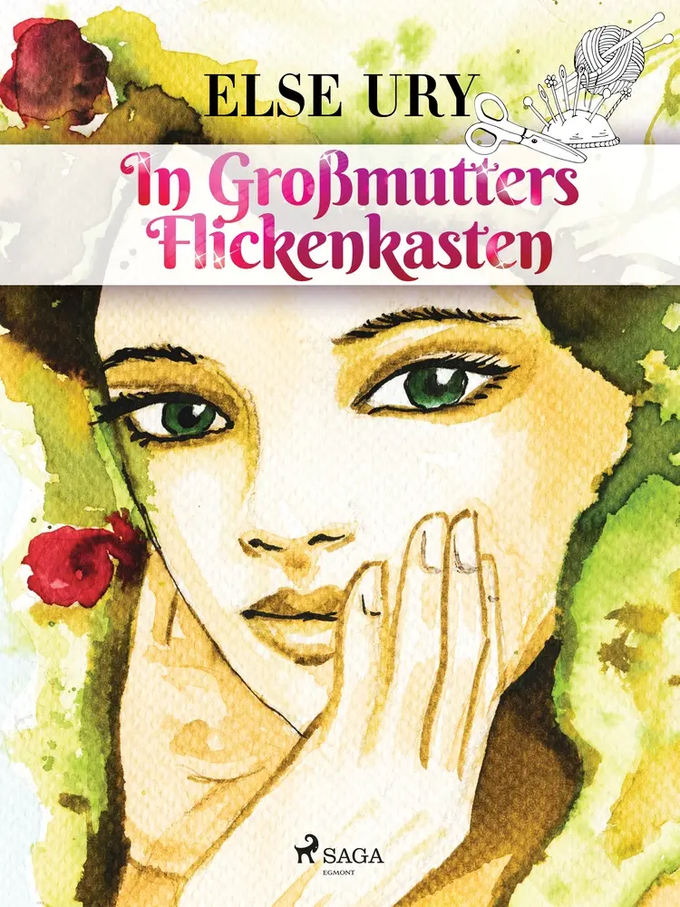 In Großmutters Flickenkasten af Else Ury