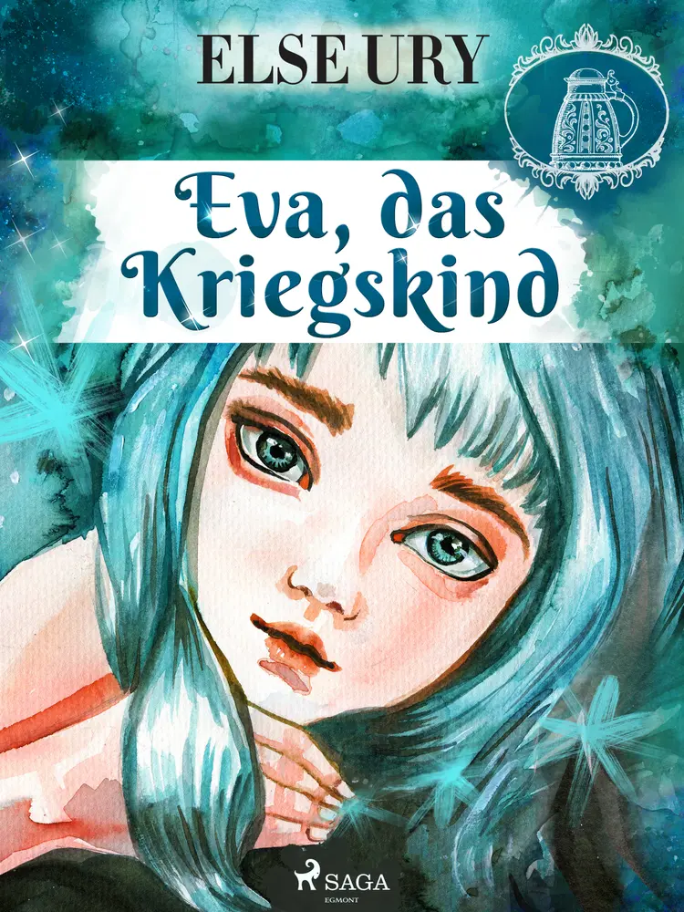 Eva, das Kriegskind af Else Ury