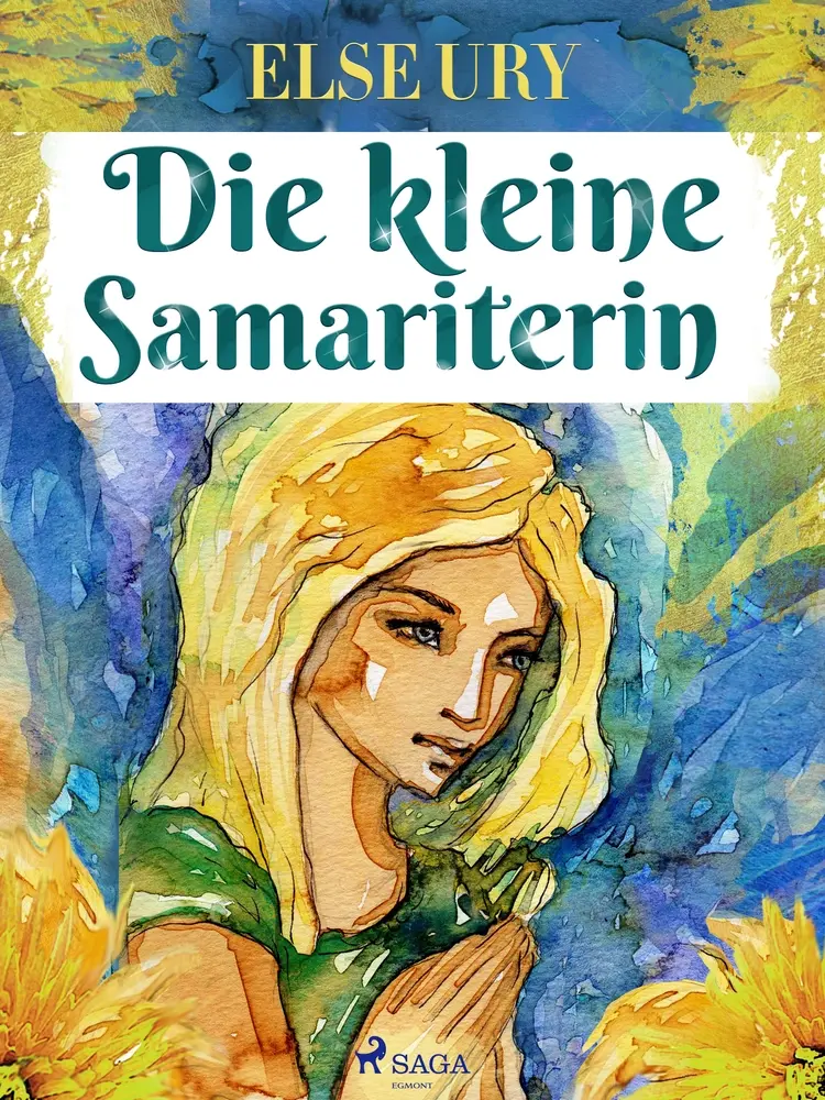 Die kleine Samariterin af Else Ury