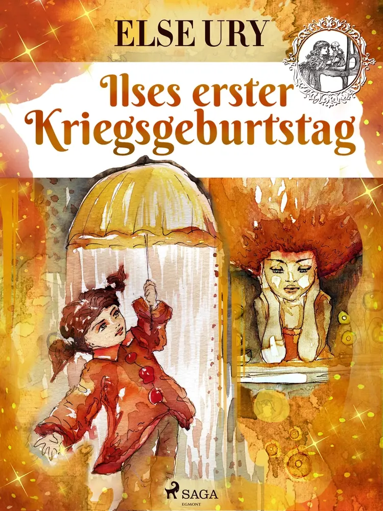 Ilses erster Kriegsgeburtstag af Else Ury